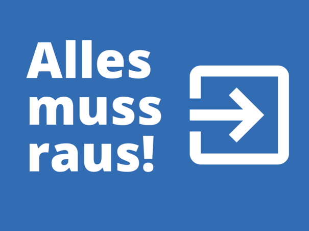 Alles muss raus